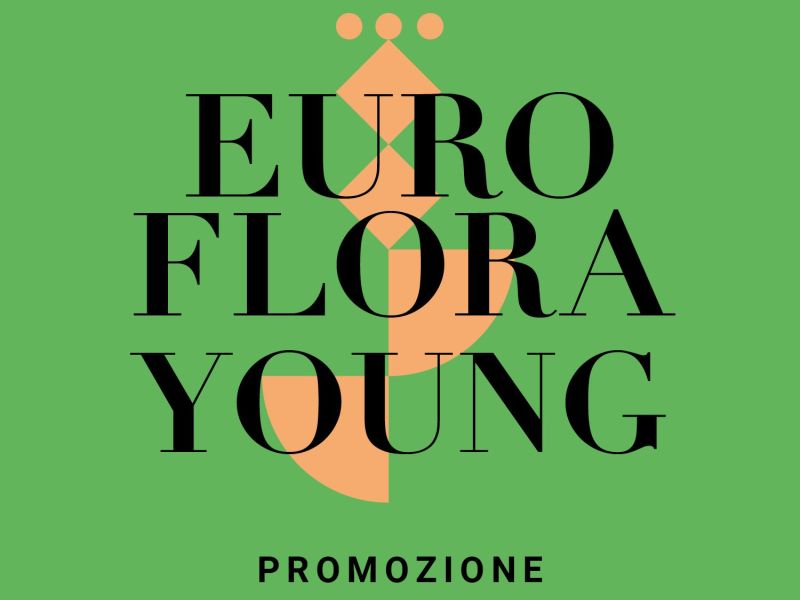 Scopri EUROFLORA YOUNG – L’AMORE PER IL VERDE SBOCCIA NELL’INFANZIA